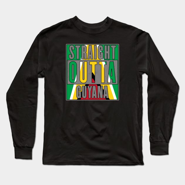 Straight Outta Guyana Long Sleeve T-Shirt by Jackalandtribe1